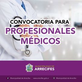 Arrecifes convoca a profesionales médicos para trabajar en el Hospital Municipal